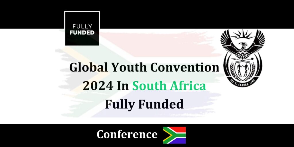 Global Youth Convention in South Africa 2024 Fully funded