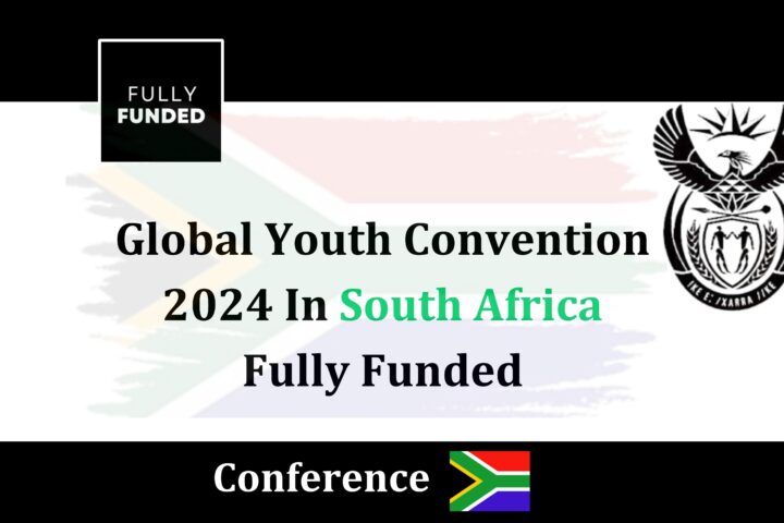 Global Youth Convention in South Africa 2024 Fully funded